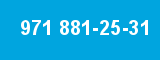 971 881-25-31